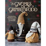 Sarah Schira Books - The Gnomes of Grimblewood