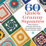 Cascade 60 Quick Granny Squares Mix & Match Crochet Motifs